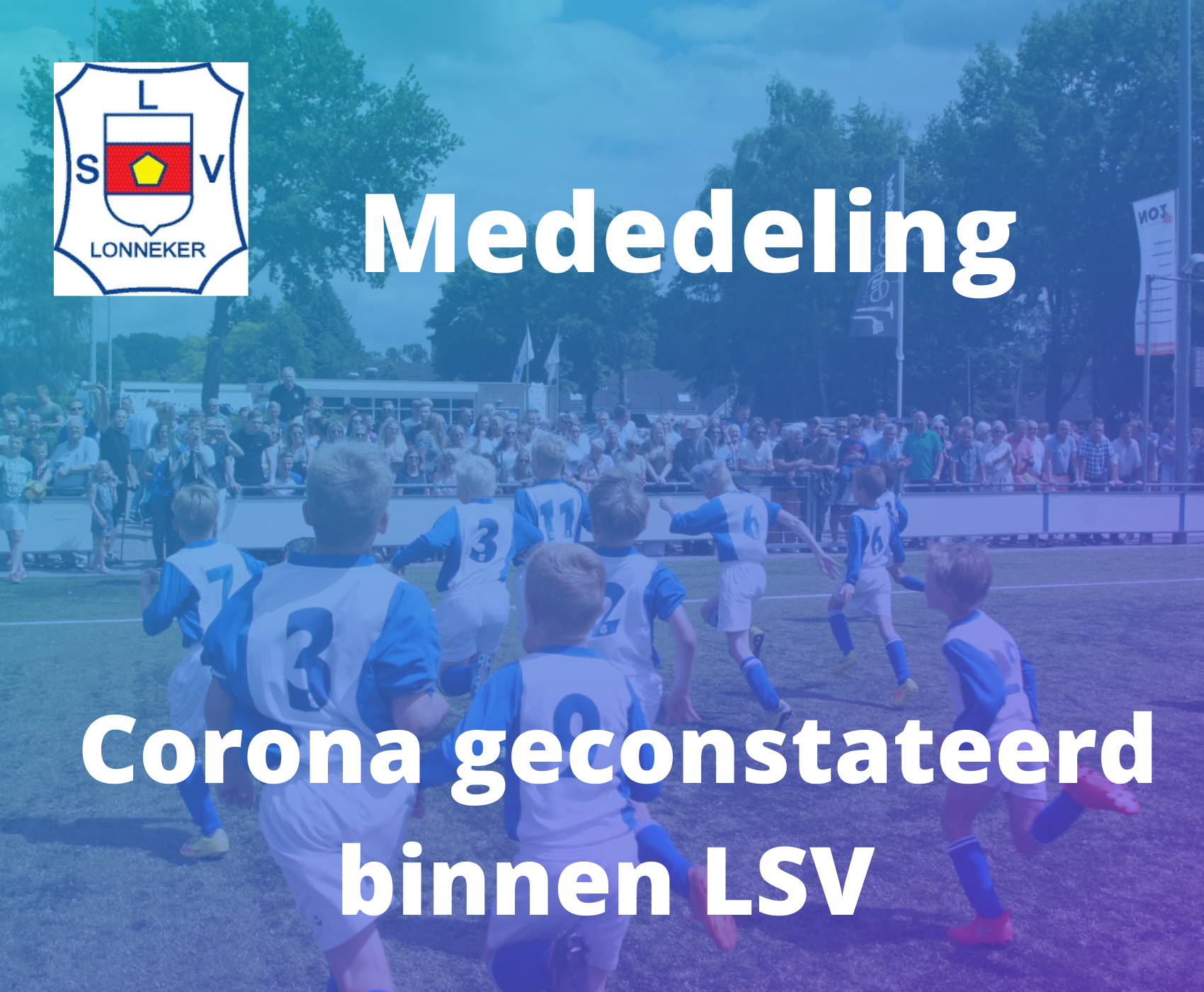 Corona geconstateerd binnen LSV